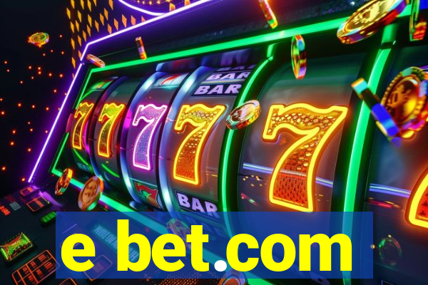 e bet.com