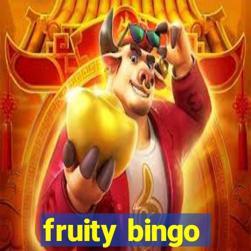 fruity bingo