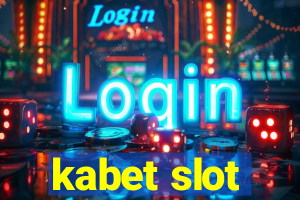 kabet slot