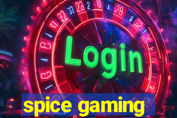 spice gaming