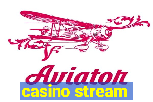 casino stream