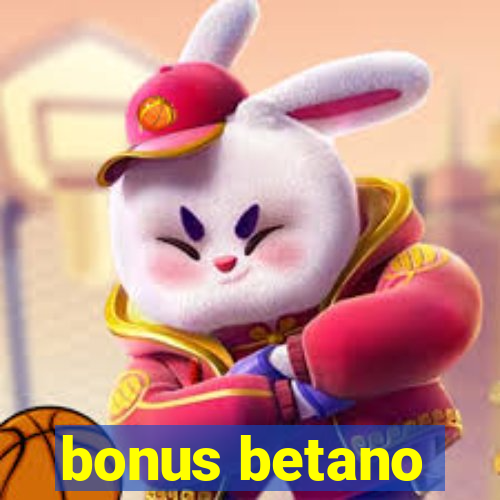 bonus betano