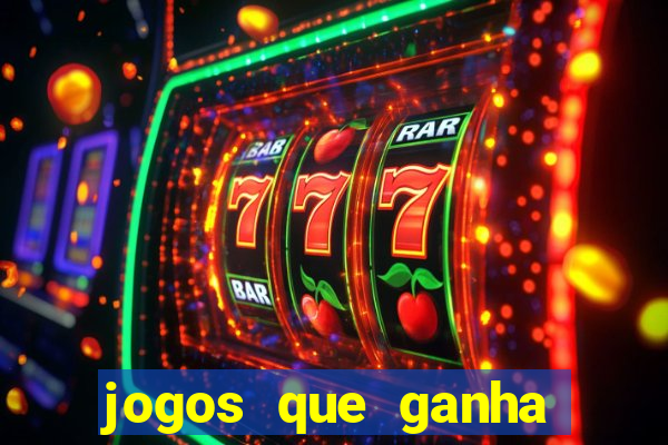 jogos que ganha dinheiro gratis