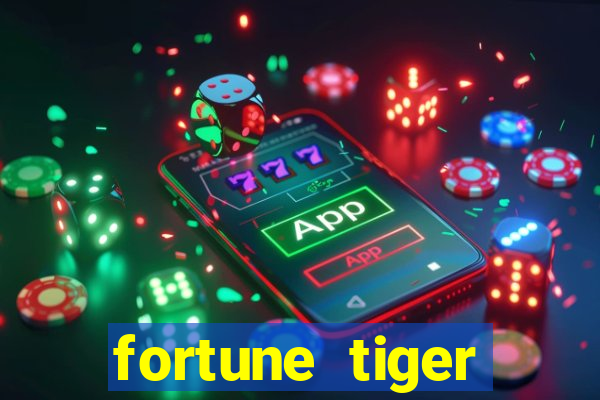 fortune tiger deposito de 1 real