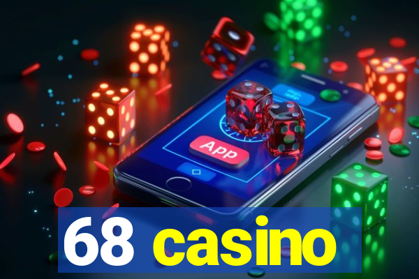 68 casino