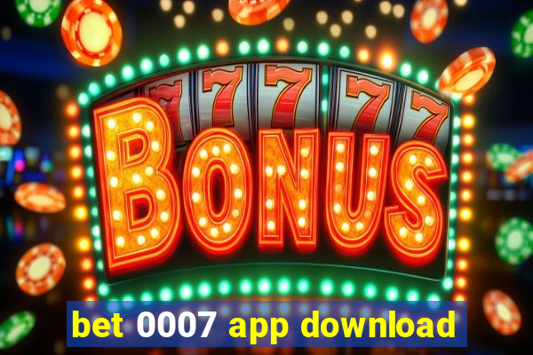 bet 0007 app download