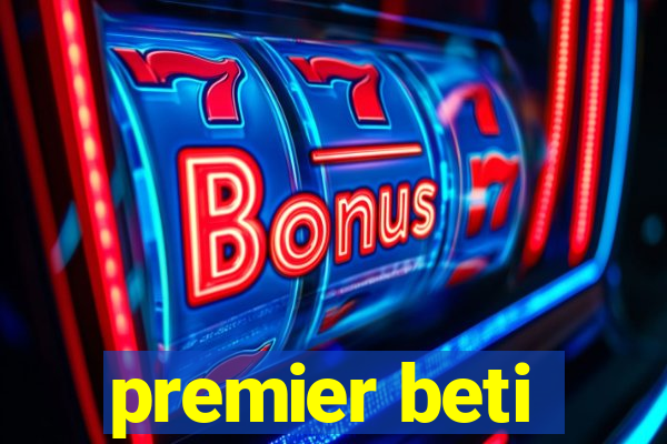 premier beti