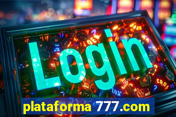 plataforma 777.com