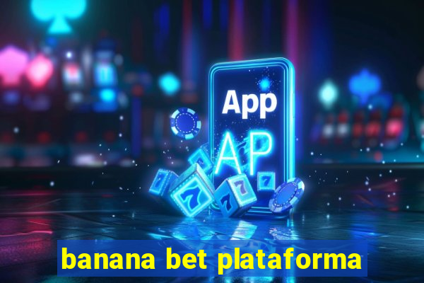 banana bet plataforma