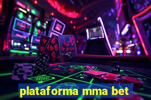 plataforma mma bet