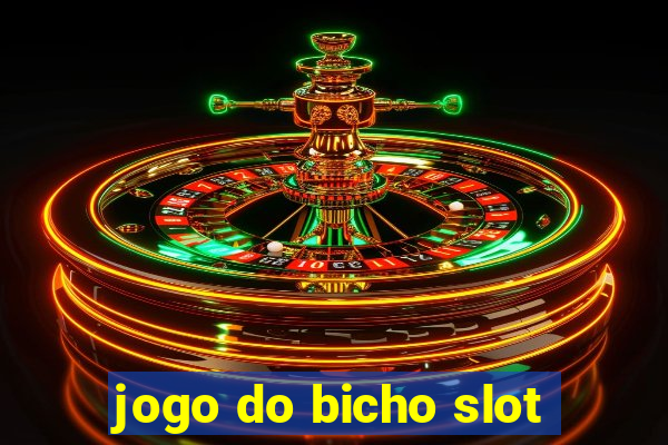 jogo do bicho slot