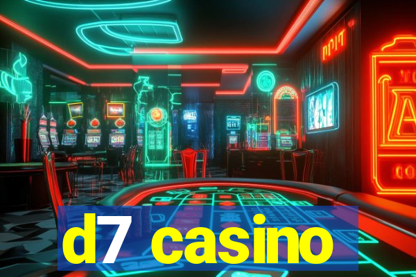 d7 casino