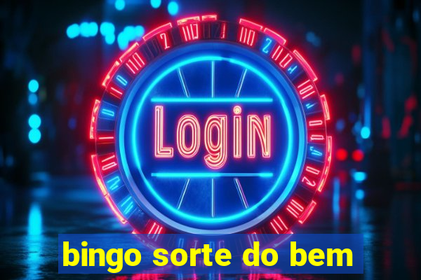 bingo sorte do bem