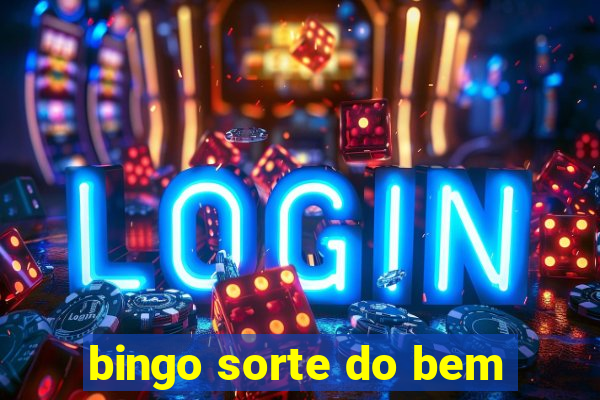 bingo sorte do bem