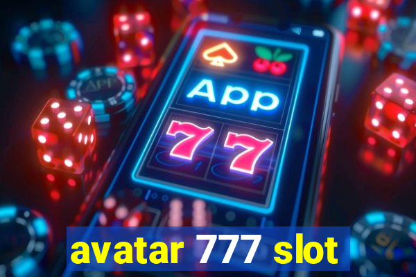 avatar 777 slot