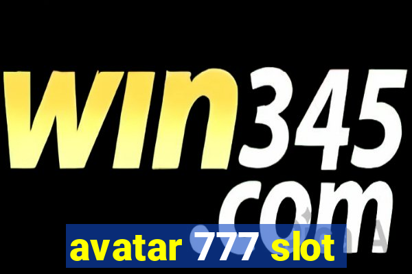 avatar 777 slot