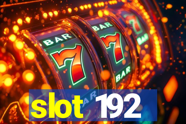 slot 192