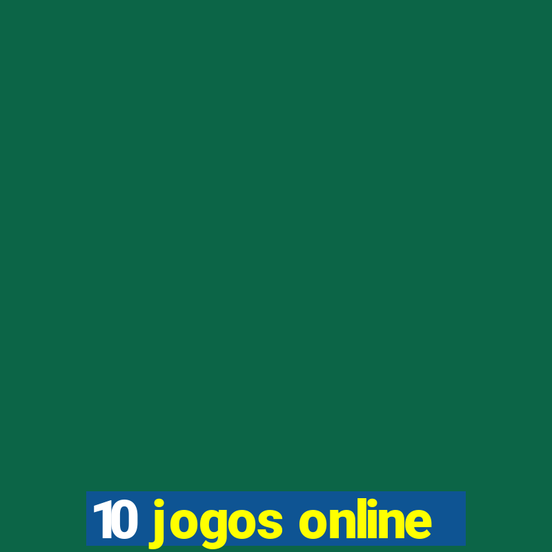 10 jogos online