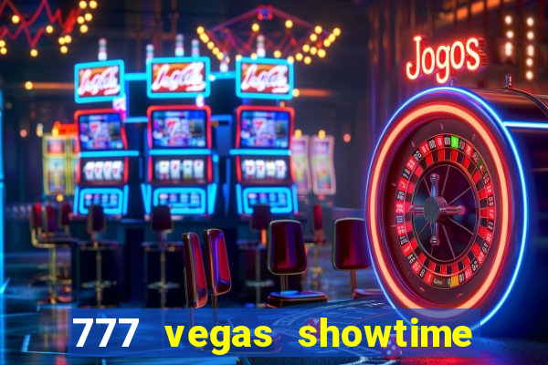 777 vegas showtime slot free play