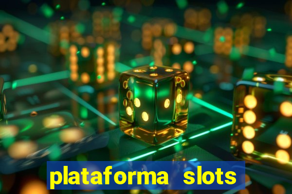 plataforma slots pagando no cadastro