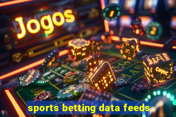 sports betting data feeds