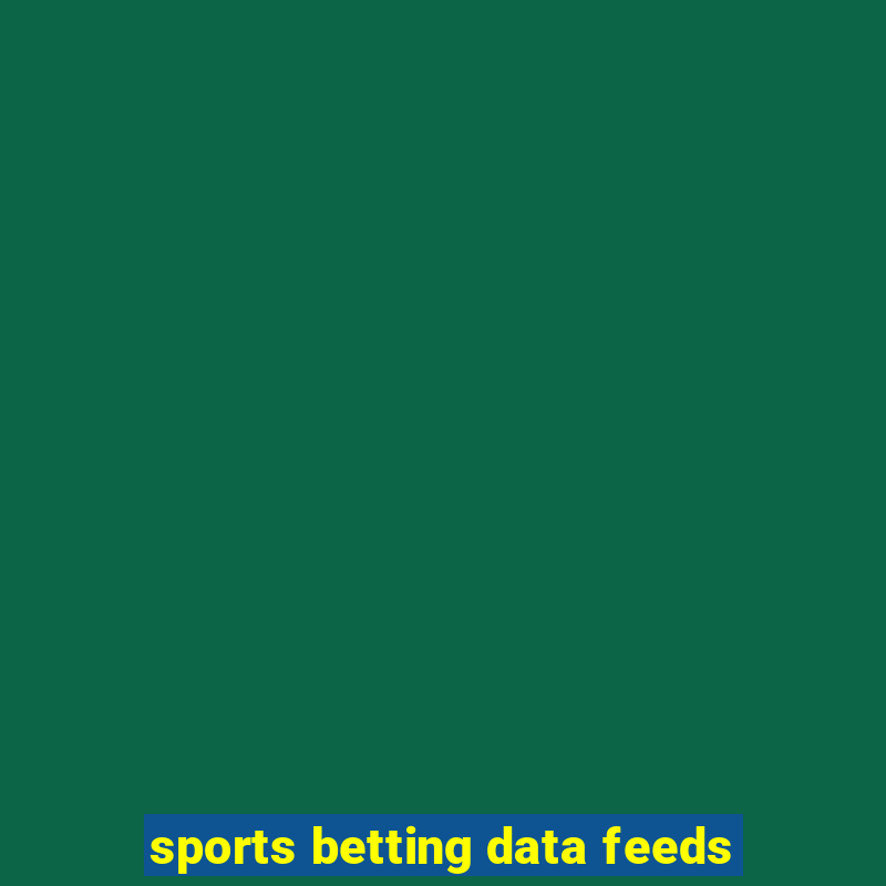 sports betting data feeds