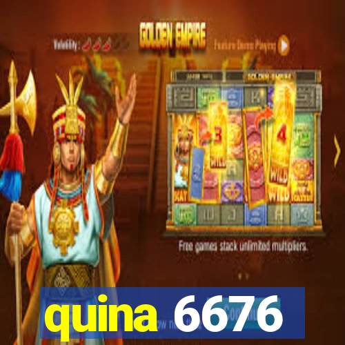 quina 6676