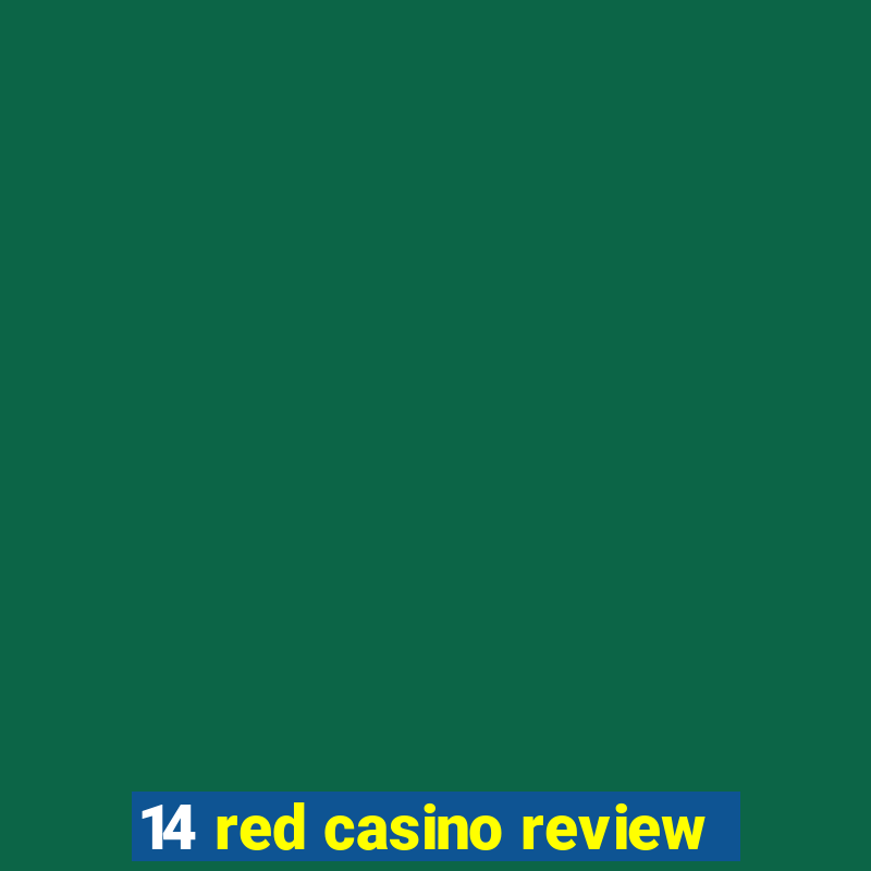 14 red casino review