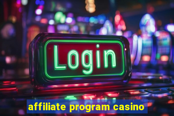 affiliate program casino