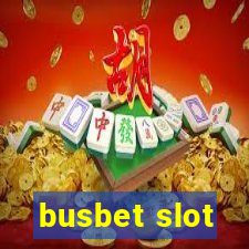 busbet slot