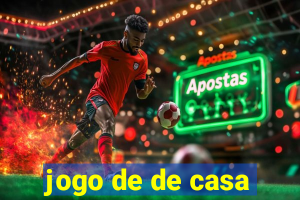 jogo de de casa