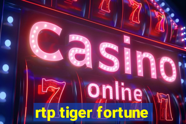 rtp tiger fortune