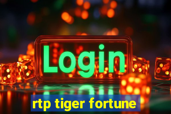 rtp tiger fortune