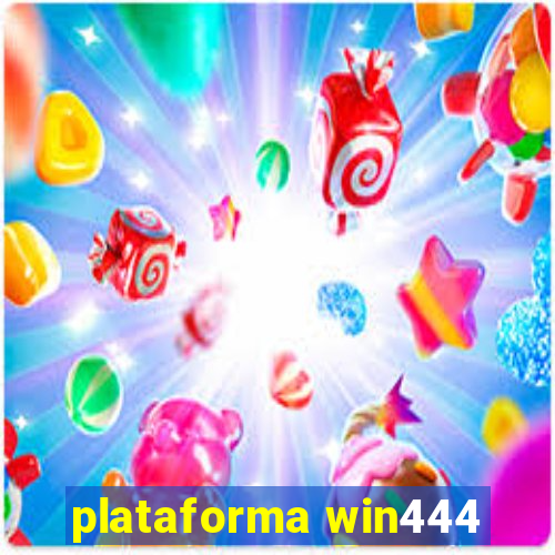 plataforma win444