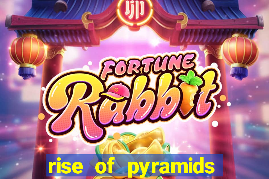 rise of pyramids slot demo