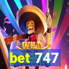 bet 747