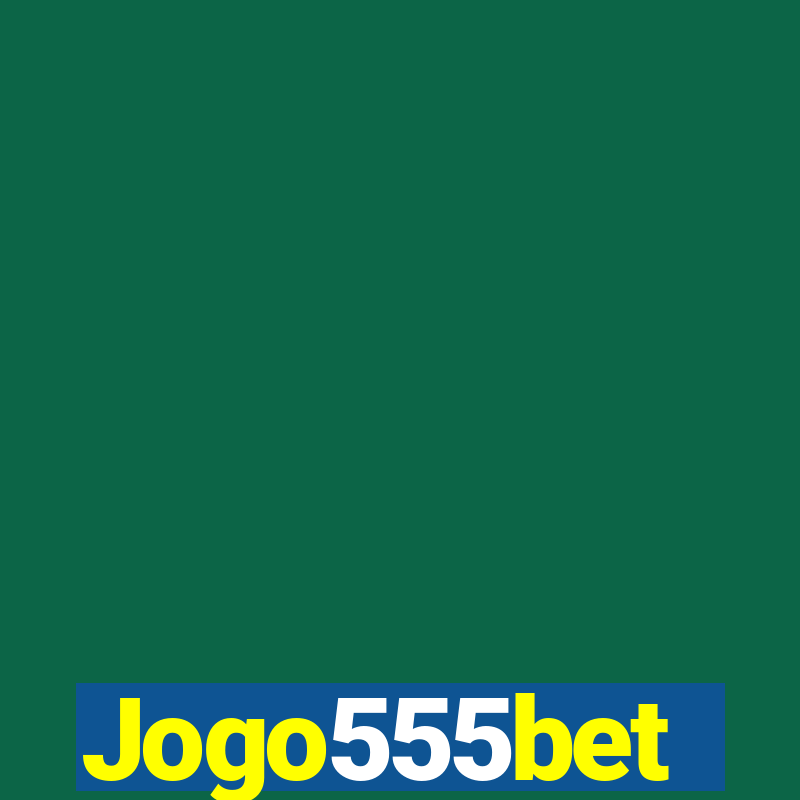 Jogo555bet