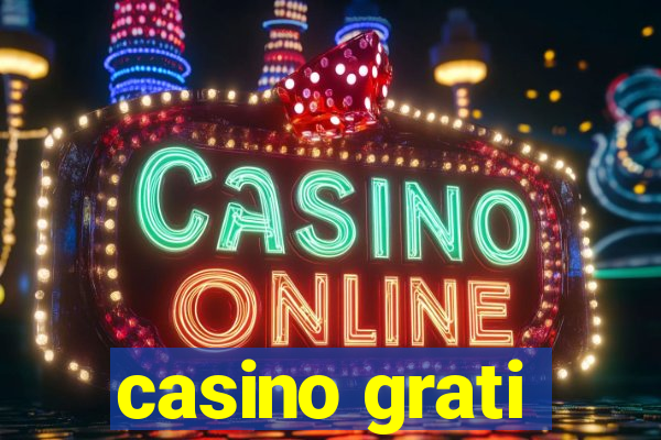 casino grati