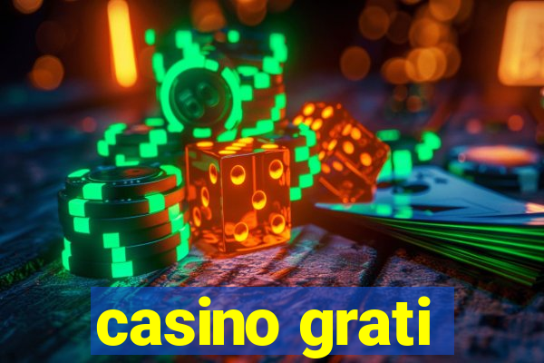 casino grati