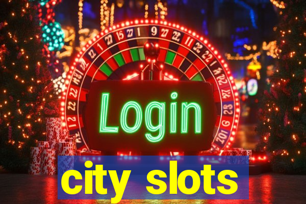 city slots