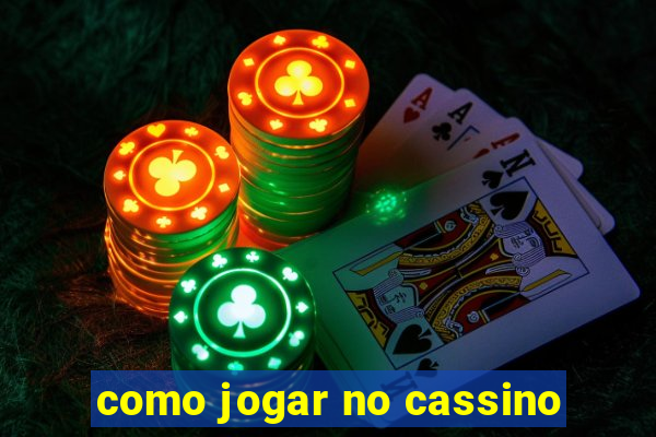 como jogar no cassino