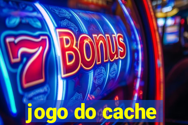 jogo do cache