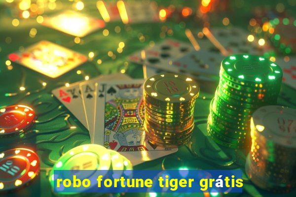 robo fortune tiger grátis