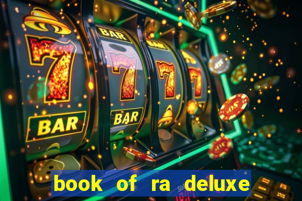 book of ra deluxe slot machine