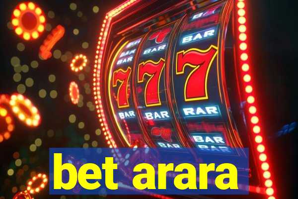 bet arara