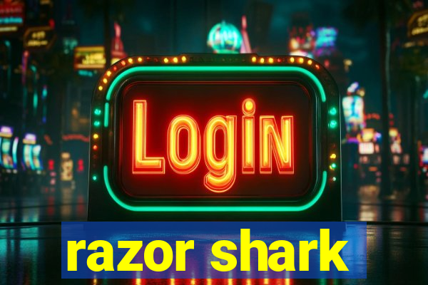 razor shark