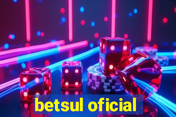 betsul oficial