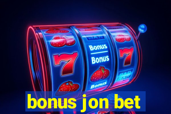 bonus jon bet