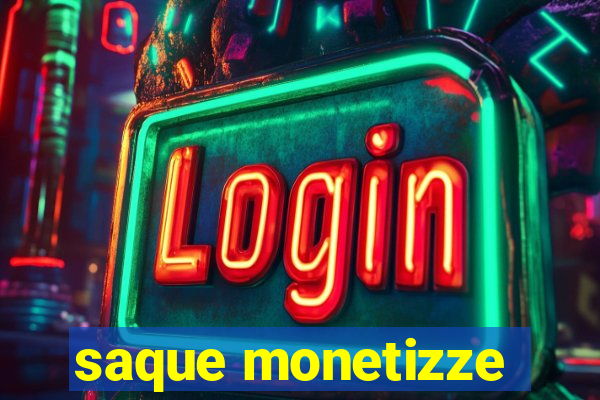 saque monetizze