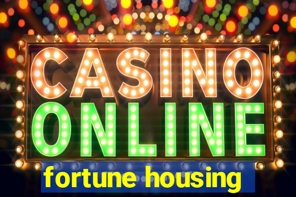 fortune housing